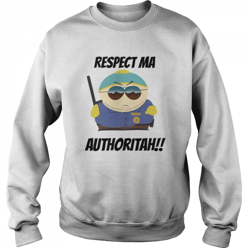 Eric Cartman Respect My Authority  Unisex Sweatshirt