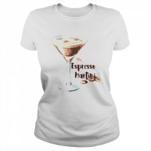 Espresso Martini For Coffee Lovers  Classic Women's T-shirt