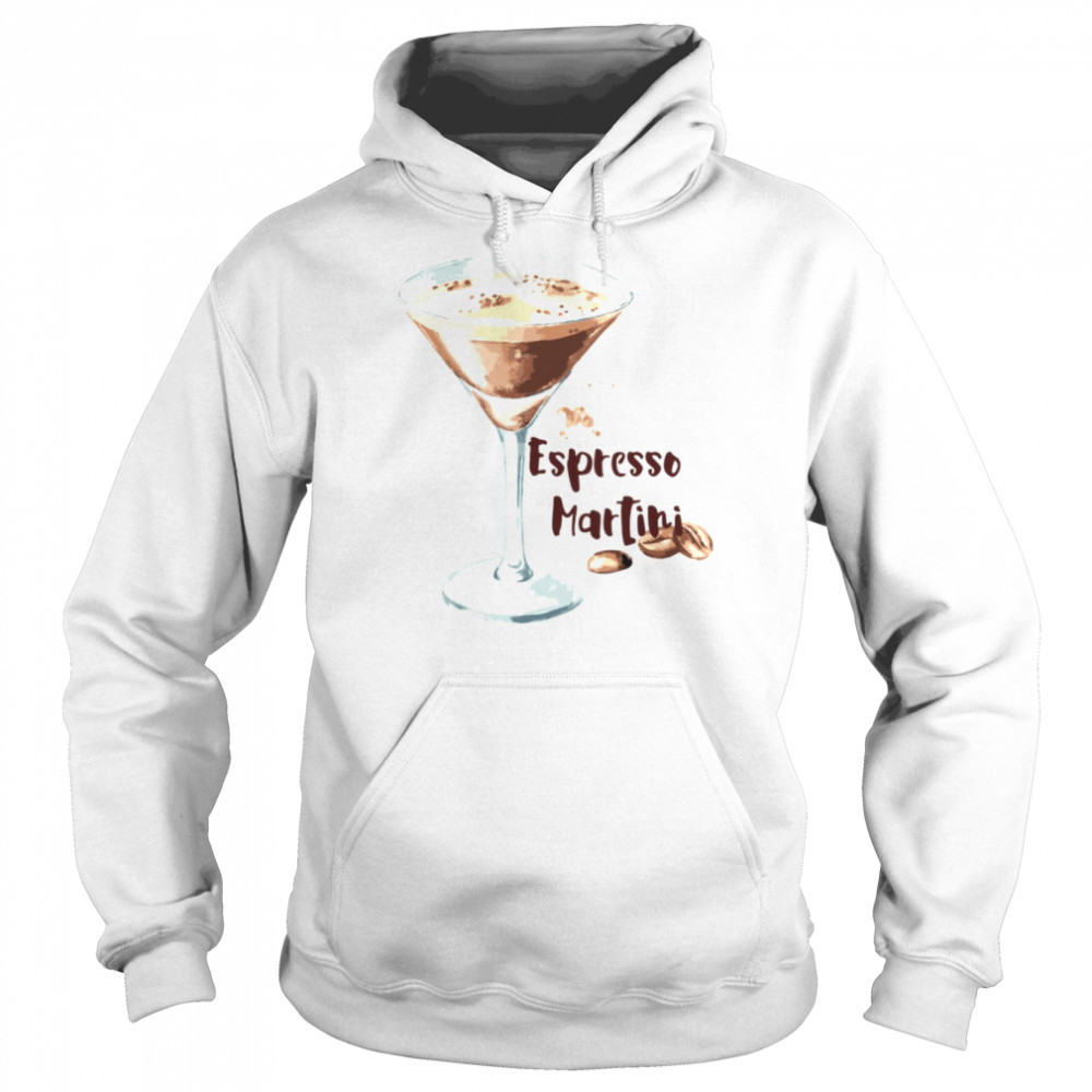 Espresso Martini For Coffee Lovers  Unisex Hoodie