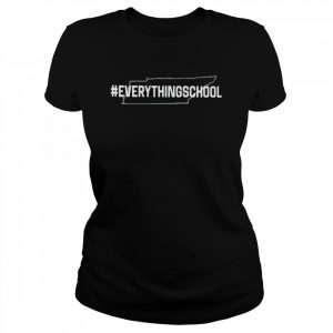 Everything school  Classic Women's T-shirt