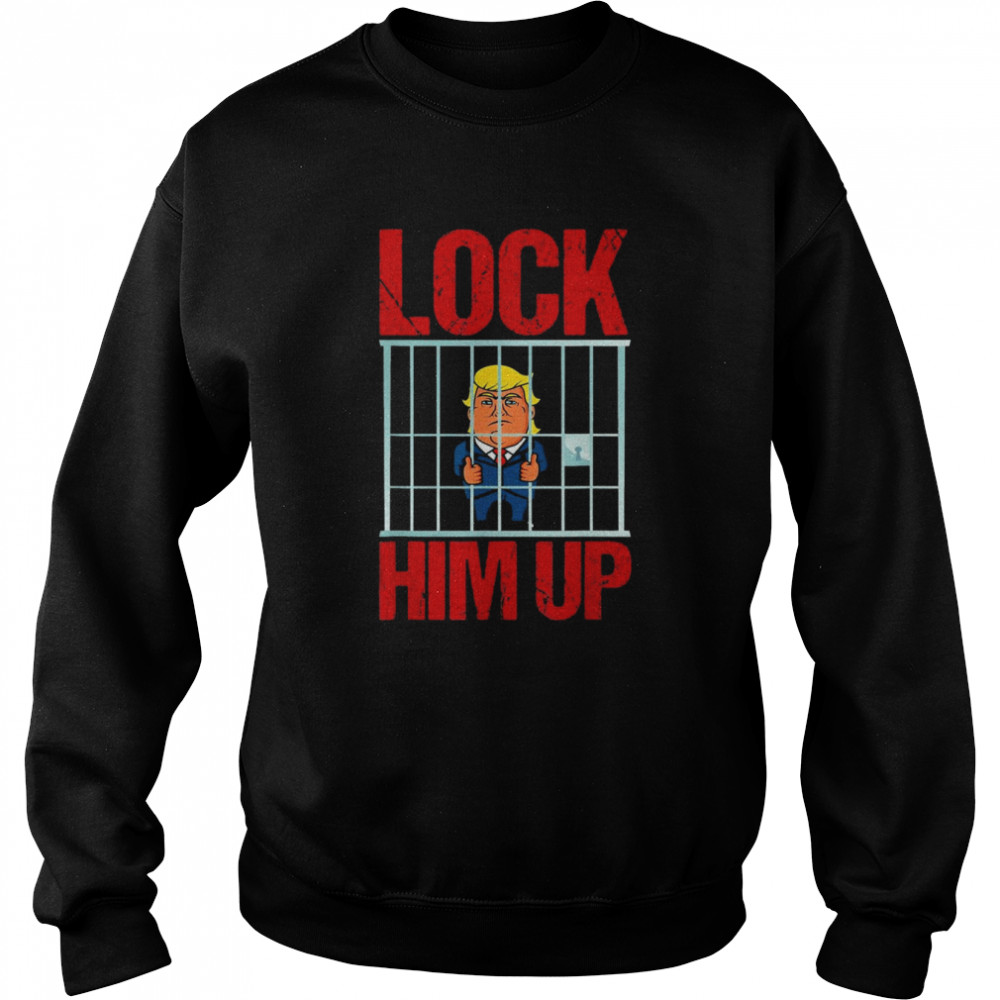 FBI raids Trump’s mansion Anti Trump Lock Him Up T-Shirt Unisex Sweatshirt