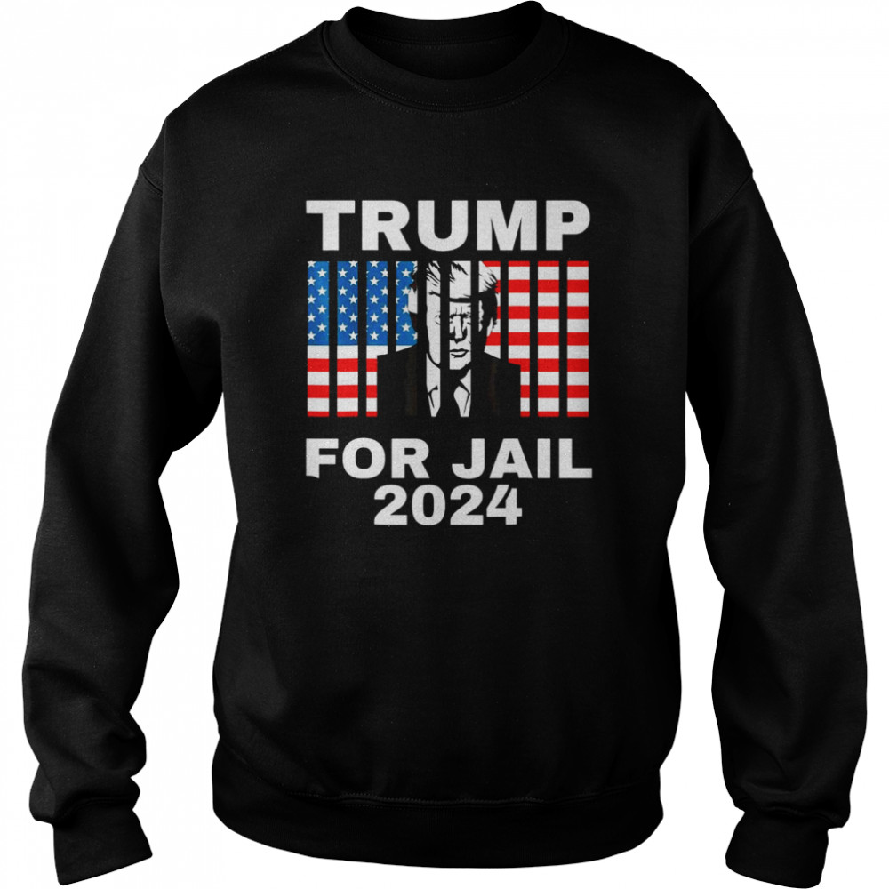 FBI searches Florida Trump Home Trump For Jail 2024 Anti-Trump Us Flag T-Shirt Unisex Sweatshirt