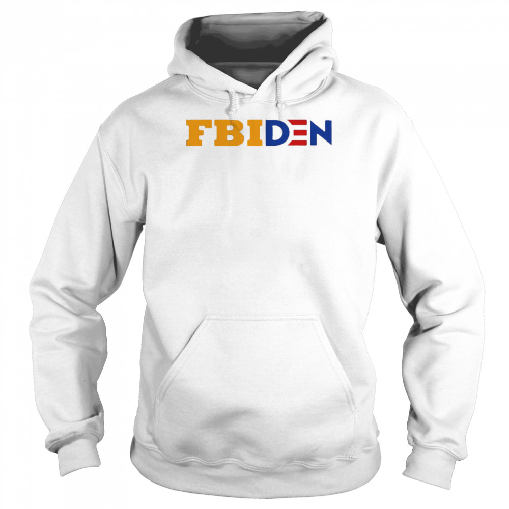 FBIDEN 2022 Shirt Unisex Hoodie