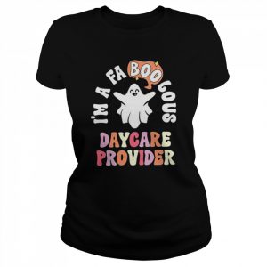 Faboolous Daycare Provider Halloween Shirt Classic Women's T-shirt