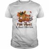 Fall Vibes And That CMA Life Shirt Classic Men's T-shirt