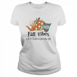 Fall vibes and that child care provider life leopard  Classic Women's T-shirt