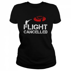 Flight cancelled skeet shooting  Classic Women's T-shirt