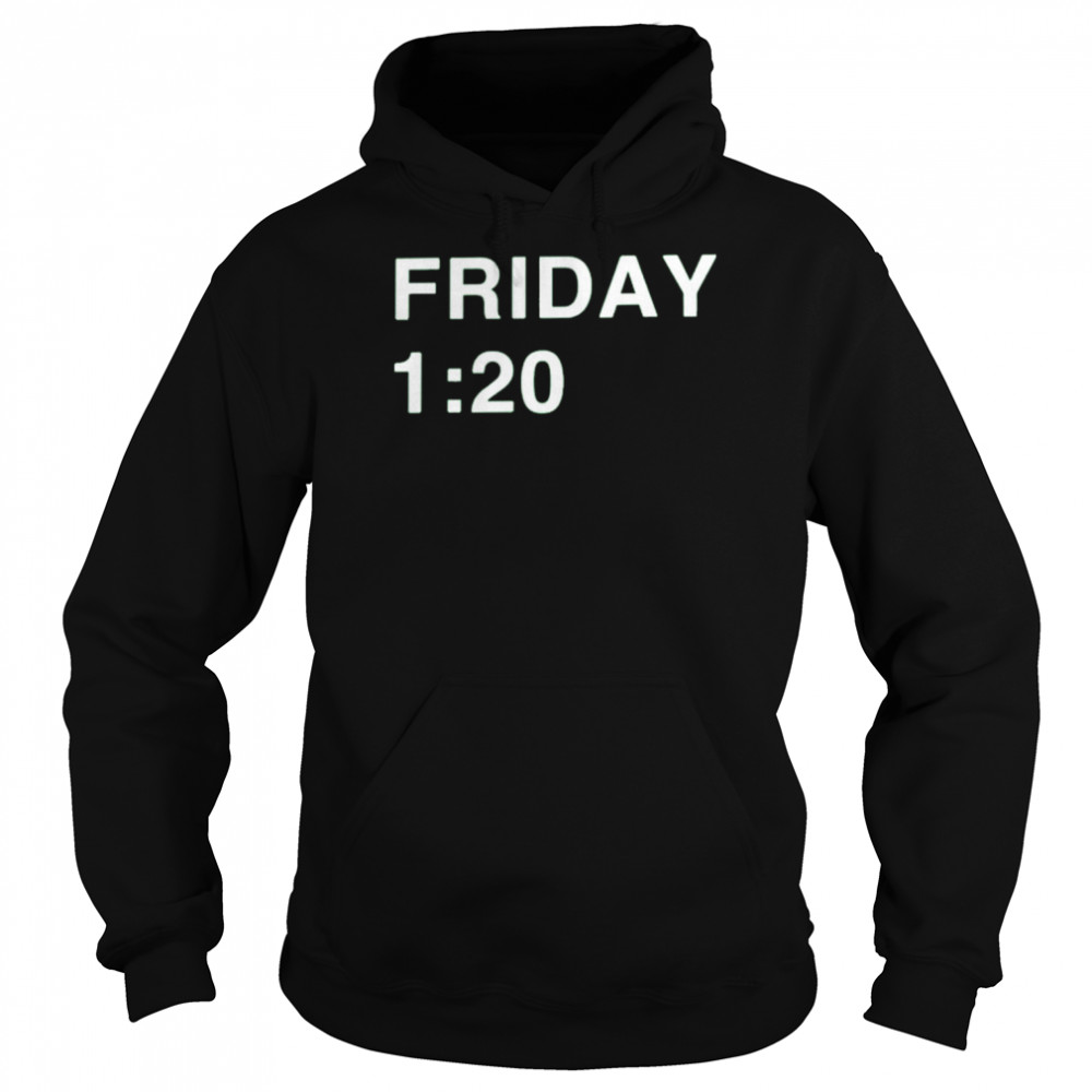 Friday 1 20 Shirt Unisex Hoodie