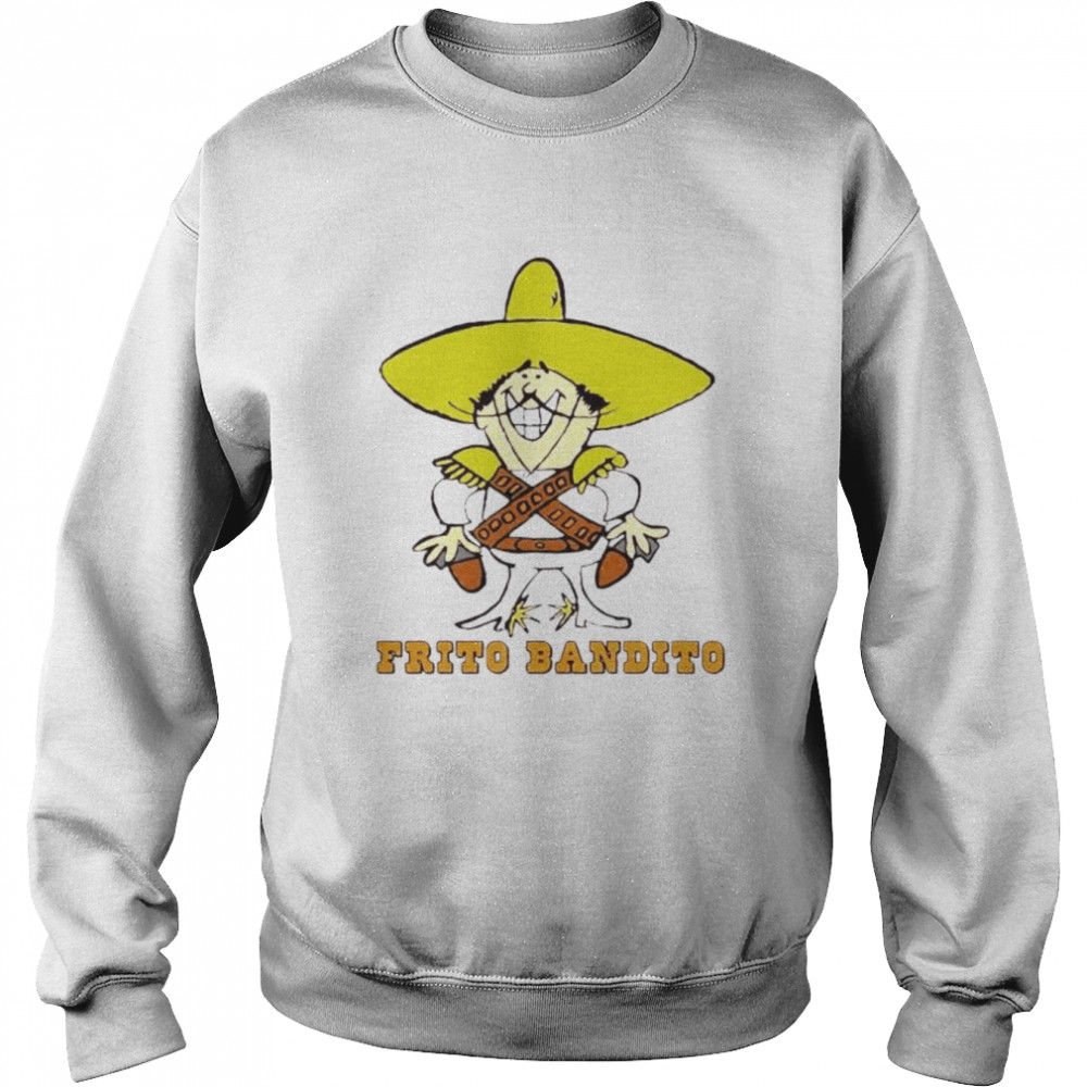 Frito Bandito  Unisex Sweatshirt