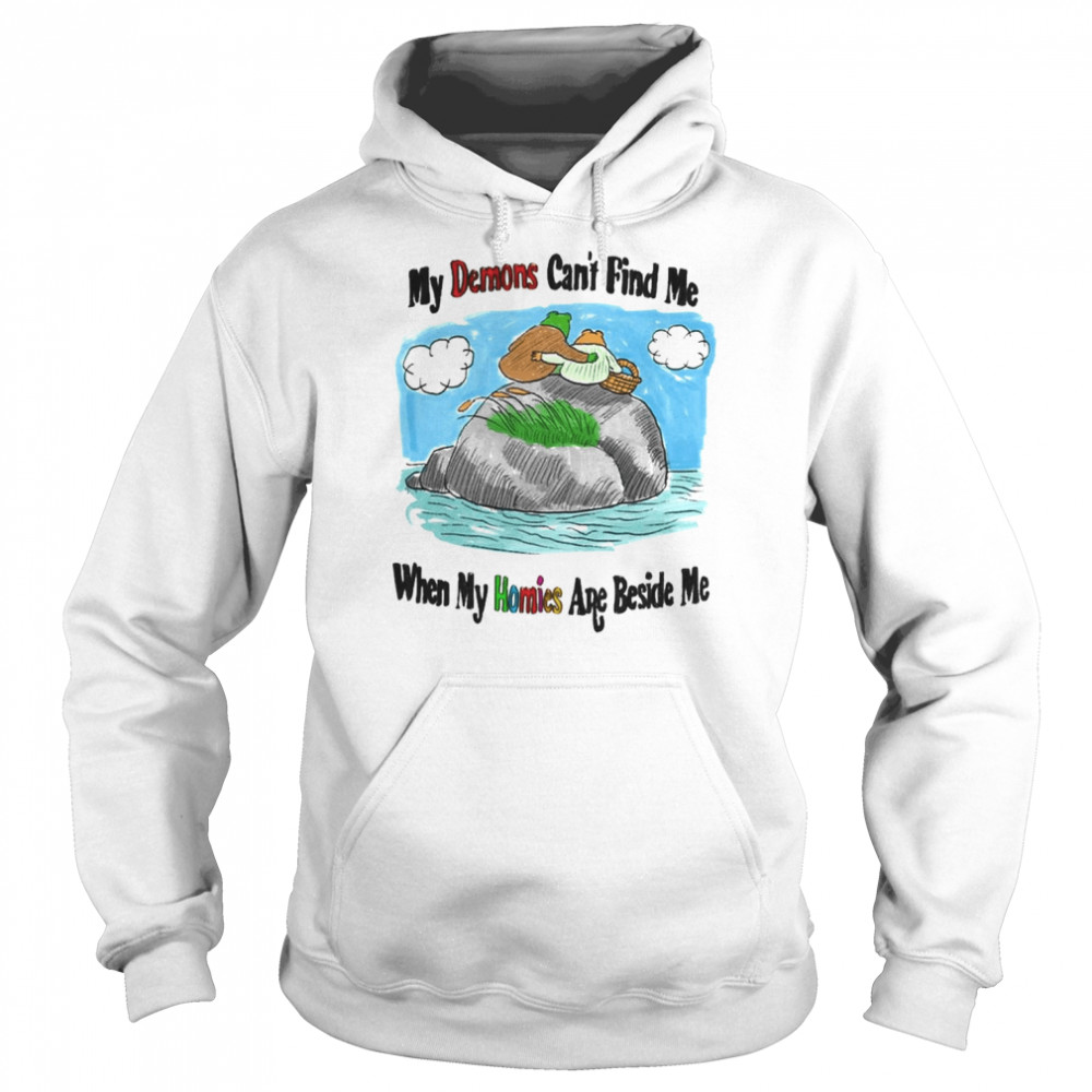 Frog My Demons Can’t Find Me When My Homies Are Beside me  Unisex Hoodie