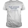 Fuck Around Find Out The Scientific Method Tee Shirt Classic Men's T-shirt