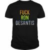 Fuck Ron Desantis Shirt Classic Men's T-shirt