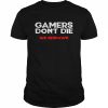 Gamers Don’t Die We Respawn T-Shirt Classic Men's T-shirt