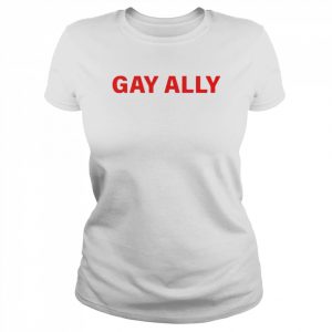 Gay ally  Classic Women's T-shirt