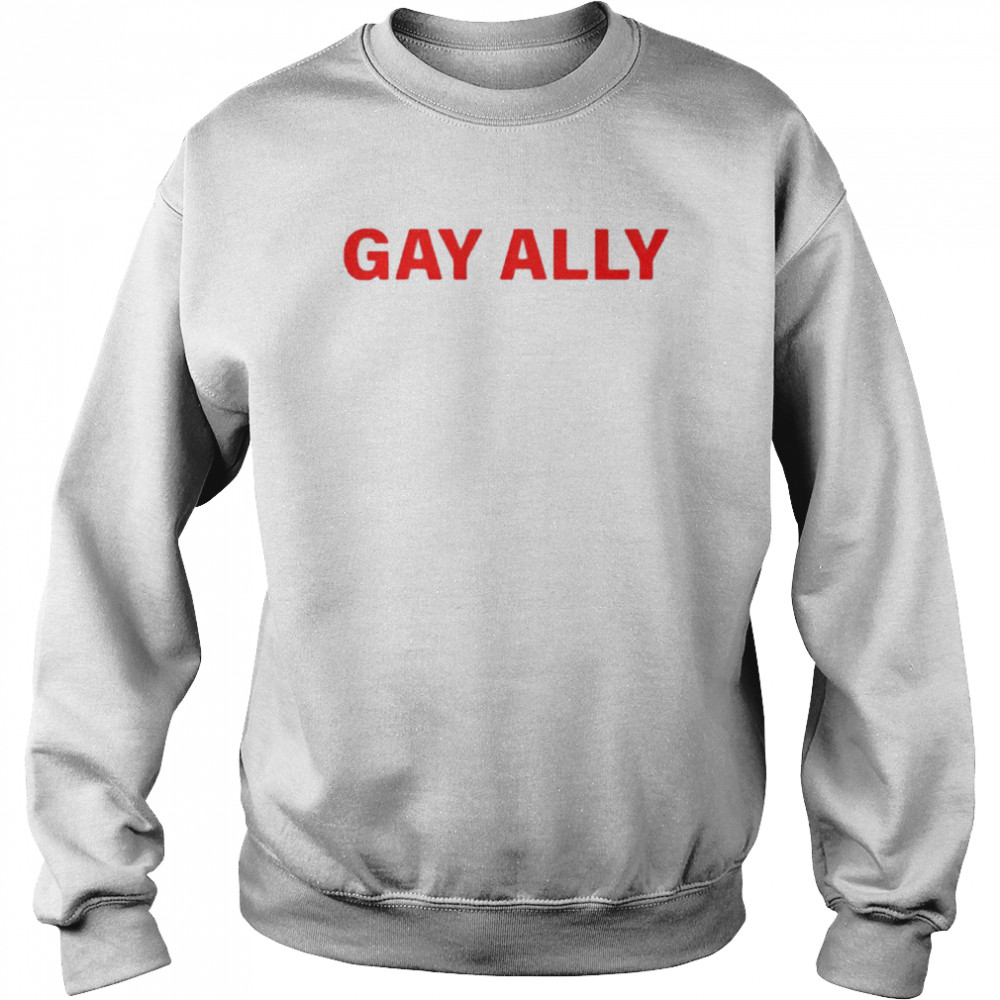 Gay ally  Unisex Sweatshirt