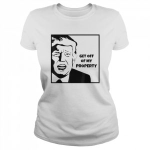 Get Off Of My Property Cartoon FBI Raid Donald Trump T-Shirt Classic Women's T-shirt