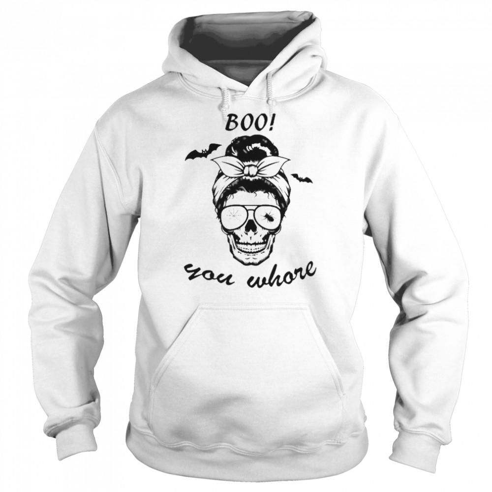 Girl Boo you whore Halloween Shirt Unisex Hoodie