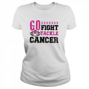 Go fight tackle cancer football breast cancer awareness  Classic Women's T-shirt