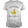 Good morning pumpkin  Classic Men's T-shirt