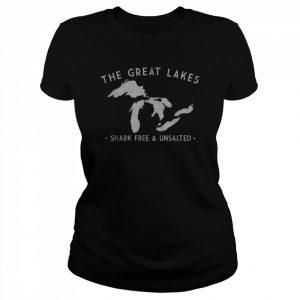 Great Lakes Shark Free And Unsalted T-Shirt Classic Women's T-shirt