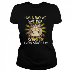 Grumpy Cat I’m a ray of Sarcastic sunshine every single day 2022  Classic Women's T-shirt