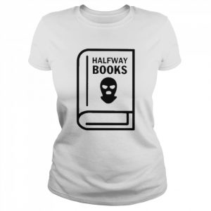 Halfway Books Shirt Classic Women's T-shirt