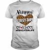 Happy First Day Of School Educator Life Shirt Classic Men's T-shirt