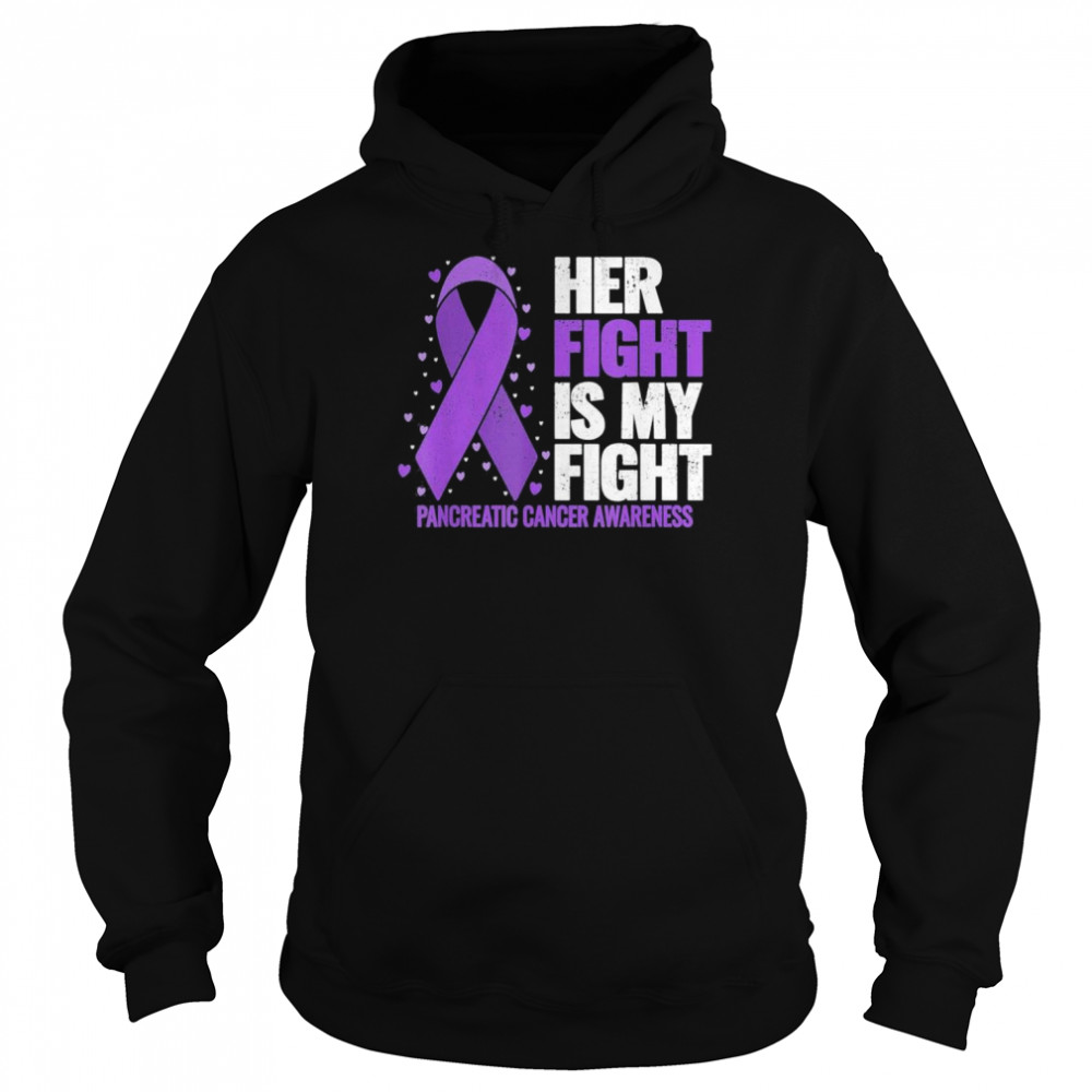 Her Fight is my Fight Pancreatic Cancer Awareness T-Shirt Unisex Hoodie