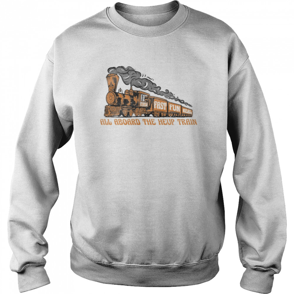 Heup Train All Aboard the heup  Unisex Sweatshirt