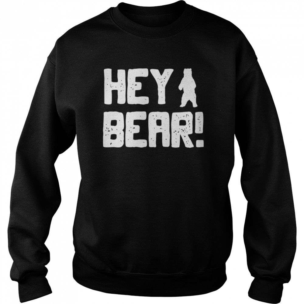 Hey Bear Hiking Outdoors Black Grizzly Bear Survival T-Shirt Unisex Sweatshirt