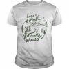 Home Is Behind Quote Lord Of The Rings  Classic Men's T-shirt