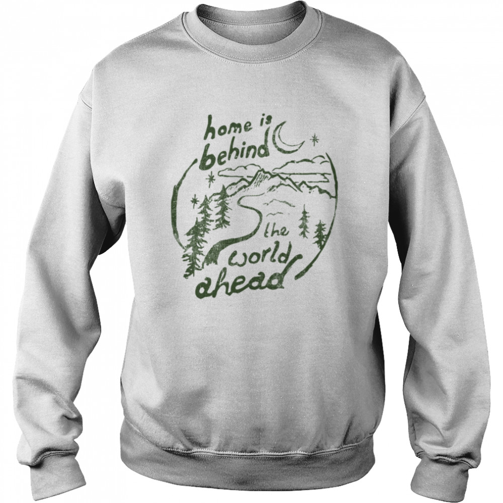 Home Is Behind Quote Lord Of The Rings  Unisex Sweatshirt