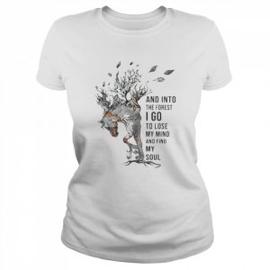 Horse and into the forest I go to lose my mind and find my soul 2022  Classic Women's T-shirt