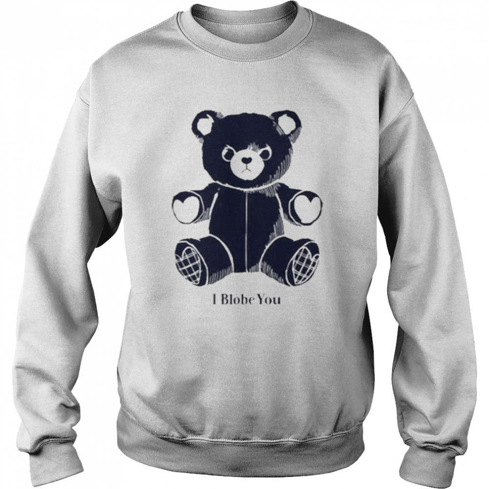 I Blobe You  Unisex Sweatshirt