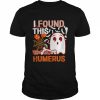 I Found This Humerus Boo Ghost Halloween T-Shirt Classic Men's T-shirt