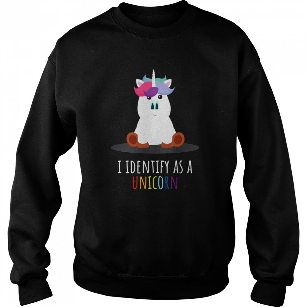 I Identify As A Unicorn  Unisex Sweatshirt