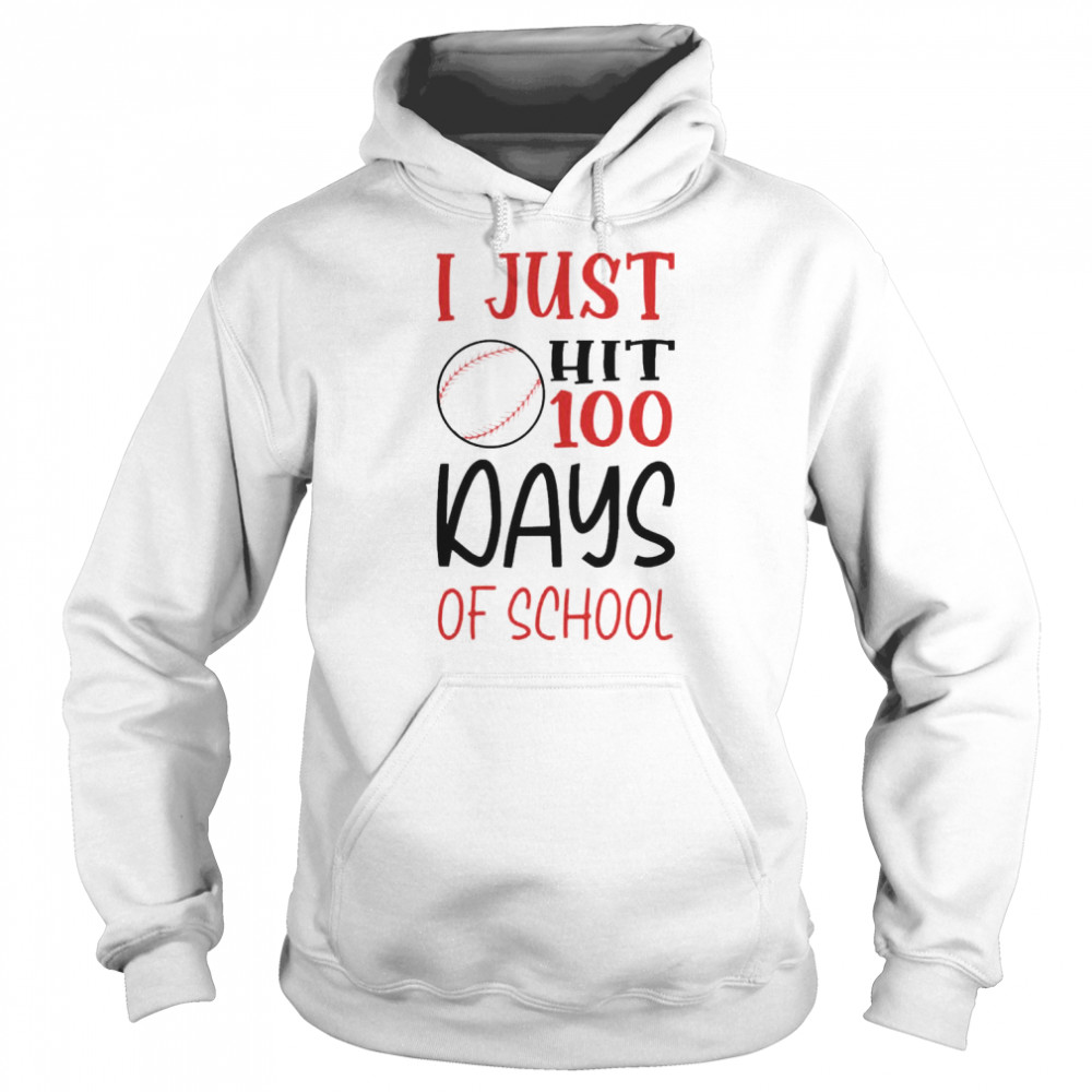 I Just Hit 100 Days Of School Shirts Unisex Hoodie