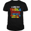 I Like My Tequila Straight But My Friends Can Go Either Way Shirt Classic Men's T-shirt