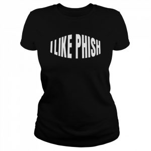 I Like Phish Shirt Classic Women's T-shirt