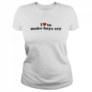 I Love To Make Boys Cry Shirt Classic Women's T-shirt