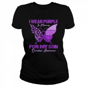 I Wear Purple In Memory For My Son Overdose Awareness T-Shirt Classic Women's T-shirt