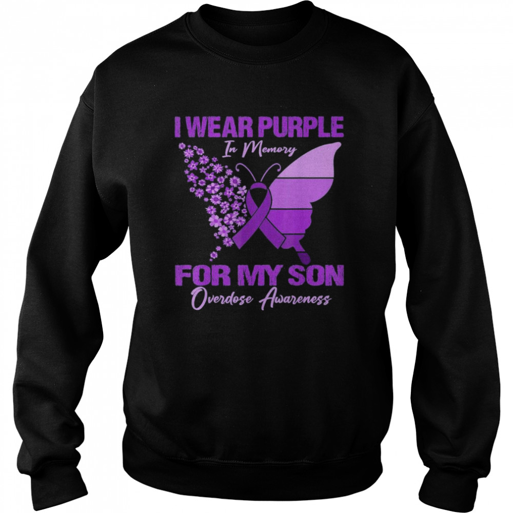 I Wear Purple In Memory For My Son Overdose Awareness T-Shirt Unisex Sweatshirt