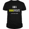 I am a mamadvocate autism family aokph  Classic Men's T-shirt