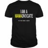 I am a mamadvocate autism family aokph  Classic Men's T-shirt