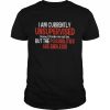 I am currently unsupervised but the possibilities are endless  Classic Men's T-shirt