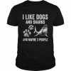 I like dogs and sharks and maybe 3 people unisex T- Classic Men's T-shirt