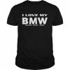 I love my BMW beautiful mormon woman  Classic Men's T-shirt