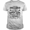 I never dreamed I’d grow up to be a super cool football mom  Classic Men's T-shirt