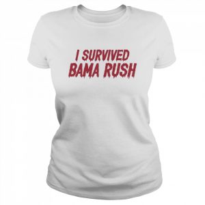 I survived bama rush  Classic Women's T-shirt