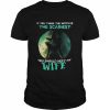 If you think the witch is the scariest you should meet my wife halloween  Classic Men's T-shirt